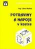 POTRAVINY A NPOJE V KOSTCE