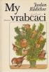 My vrabci