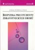 Biofyzika pro studenty zdravotnickch obor