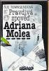Pravdiv zpov Adriana Molea