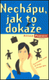 NECHPU, JAK TO DOKE