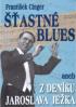 ASTN BLUES ANEB Z DENKU JAROSLAVA JEKA