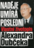 Nadje umr posledn : Vlastn ivotopis