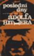 Posledn dny Adolfa Hitlera
