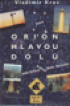 Orion hlavou dol aneb kem krem jihem Austrlie