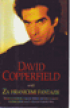 David Copperfield uvd Za hranicemi fantazie