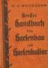 Groes Handbuch fr Gartenbau und Gartenkultur . Ein Nachschlagewerk fr die Praxis 1+2b