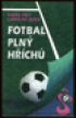 Fotbal pln hchu