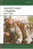 Amerit vojci v Bagddu 2003-2004