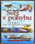 Svt v pohybu Velk encyklopedie dopravy