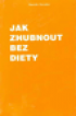 Jak zhubnout bez diety