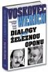 VOSKOVEC A WERICH - DIALOGY PŘES ŽELEZNOU OPONU