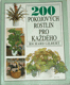 200 pokojovch rostlin pro kadho