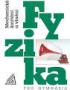 FYZIKA PRO GYMNZIA- MECHANICK KMITN A CHVN