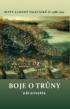 BOJE O TRNY BITVY A OSUDY II.1588-1626