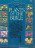 Plants of The Bible, A Garden Guide
