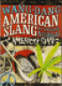 Wang-Dang American Slang - Americk slang