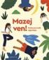 MAZEJ VEN!