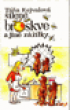 LEN BROSKVE A JIN ZITKY