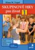 Skupinov hry pro ivot 1