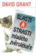 Slasti a strasti mladho zvrolkae