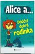 Alice a... Dst dobr rodinka