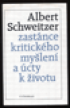 Albert Schweitzer zastnce kritickho mylen a cty k ivotu