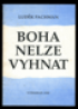 Boha nelze vyhnat