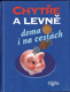 Chyte a levn doma i na cestch