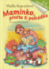 Maminko, petu ti pohdku