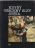 Kdyby vechny slzy svta