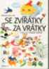 Se zvtky za vrtky